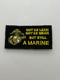 US Marine "Not as Lean, Not as Mean but still a Marine" Black Patch | Military Hats & Pins