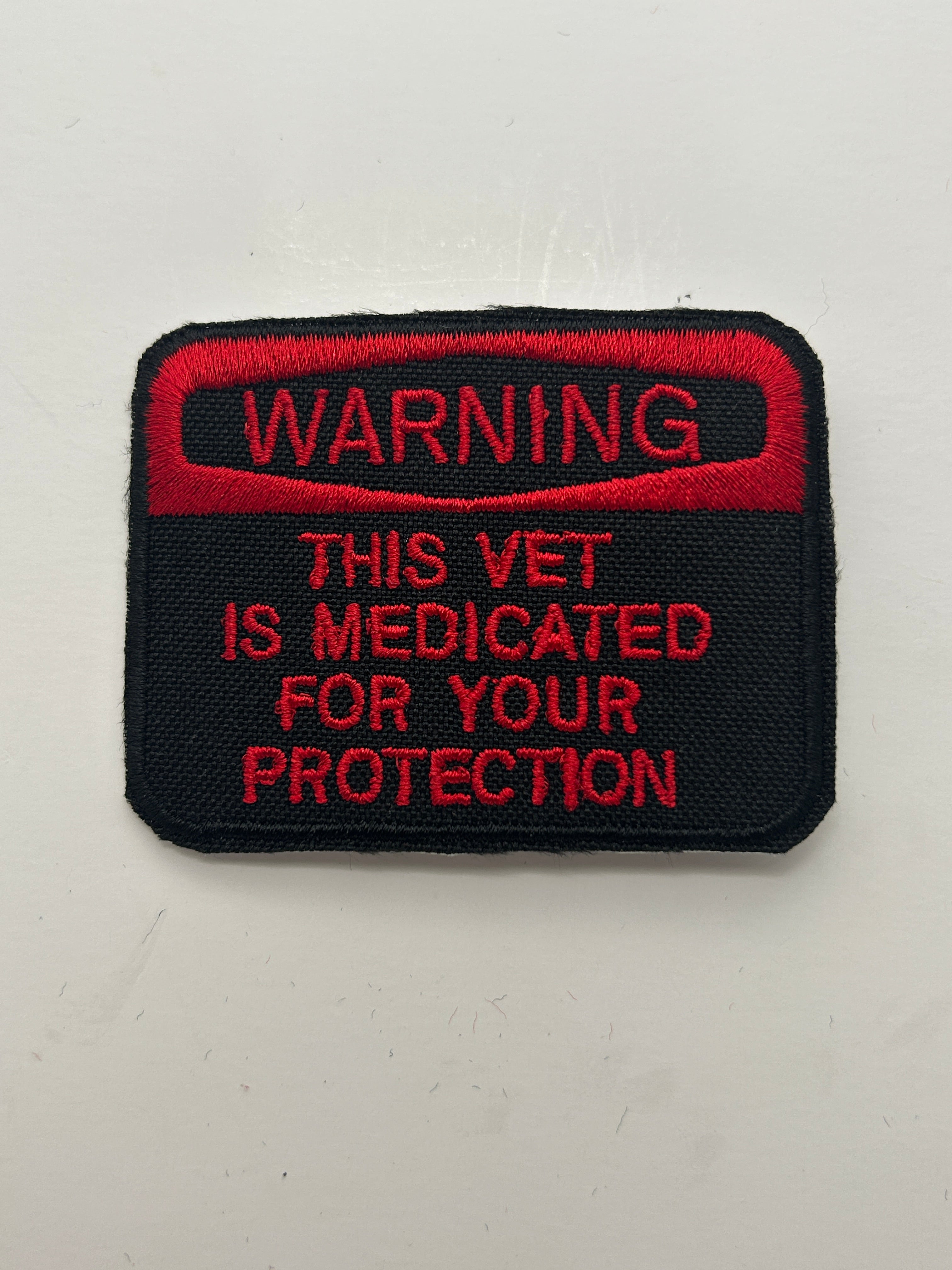 US Veteran Favorites "Warning! This Vet is medicated for your protection" Black/Red Patch | Military Hats & Pins