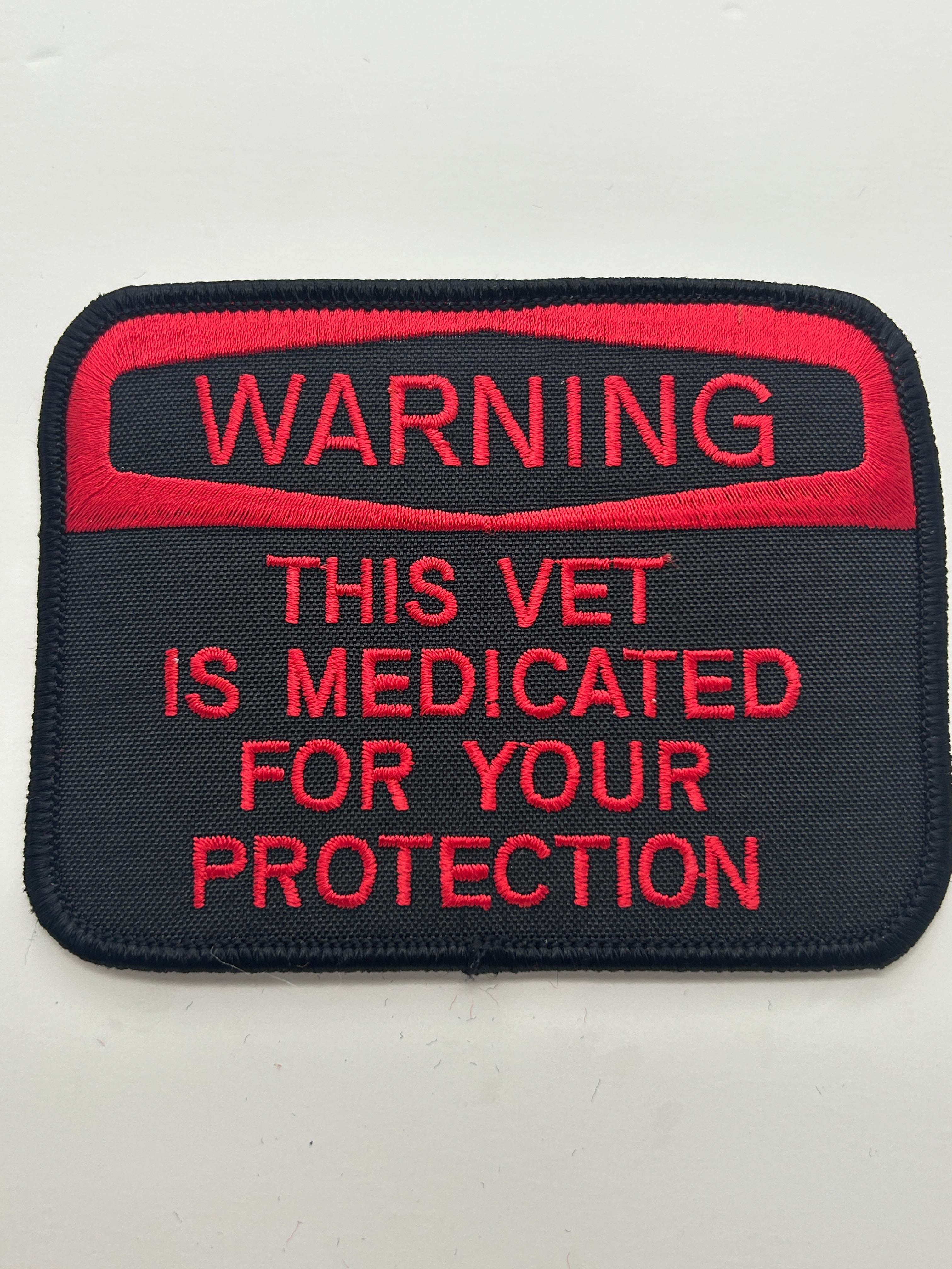 US Veteran Favorites "Warning This Vet is Medicated for your Protection" Black Patch | Military Hats & Pins