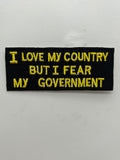 US Veteran Favorites "I love my country but I fear my Government" Black Patch | Military Hats & Pins