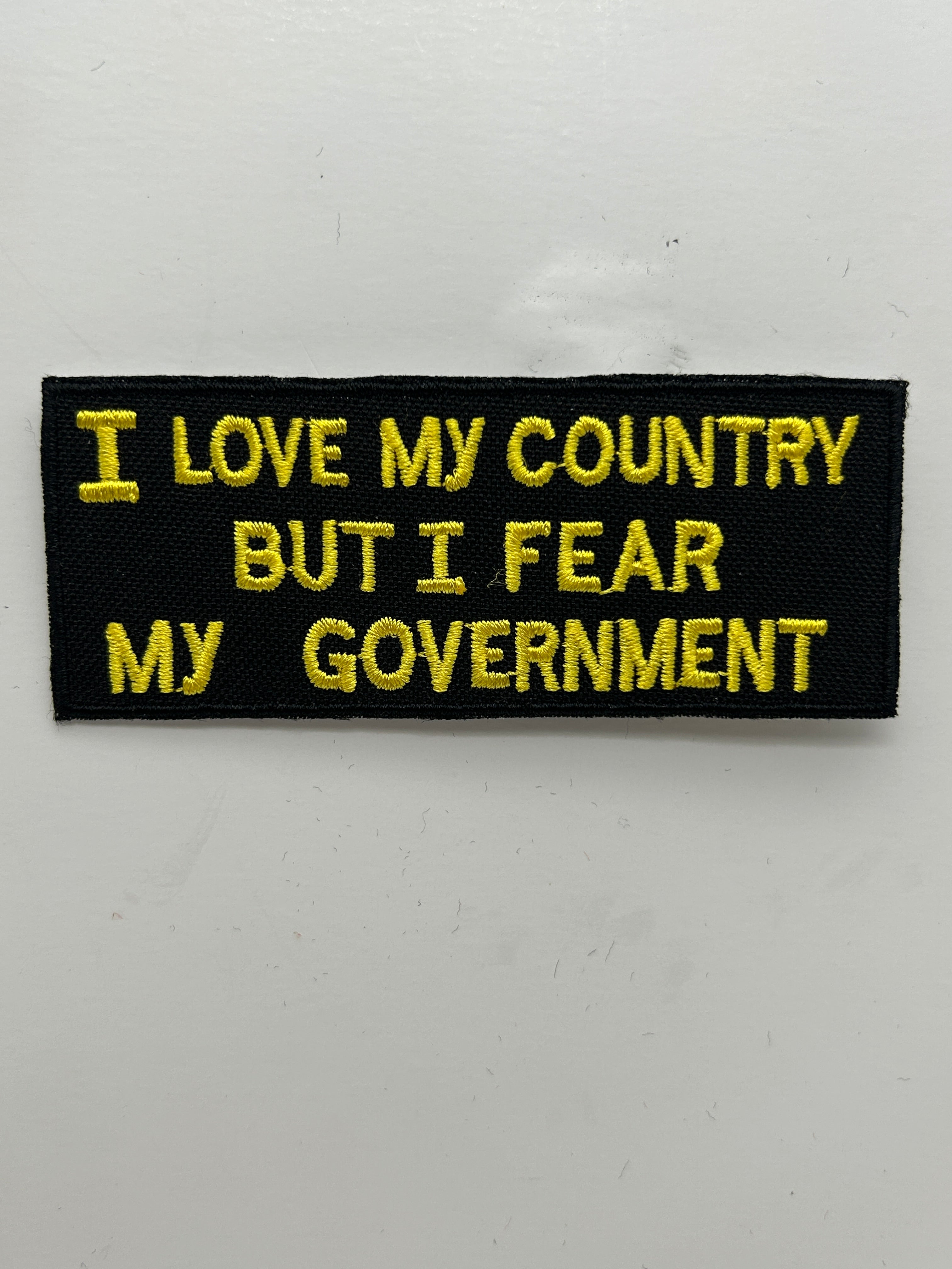 US Veteran Favorites "I love my country but I fear my Government" Black Patch | Military Hats & Pins