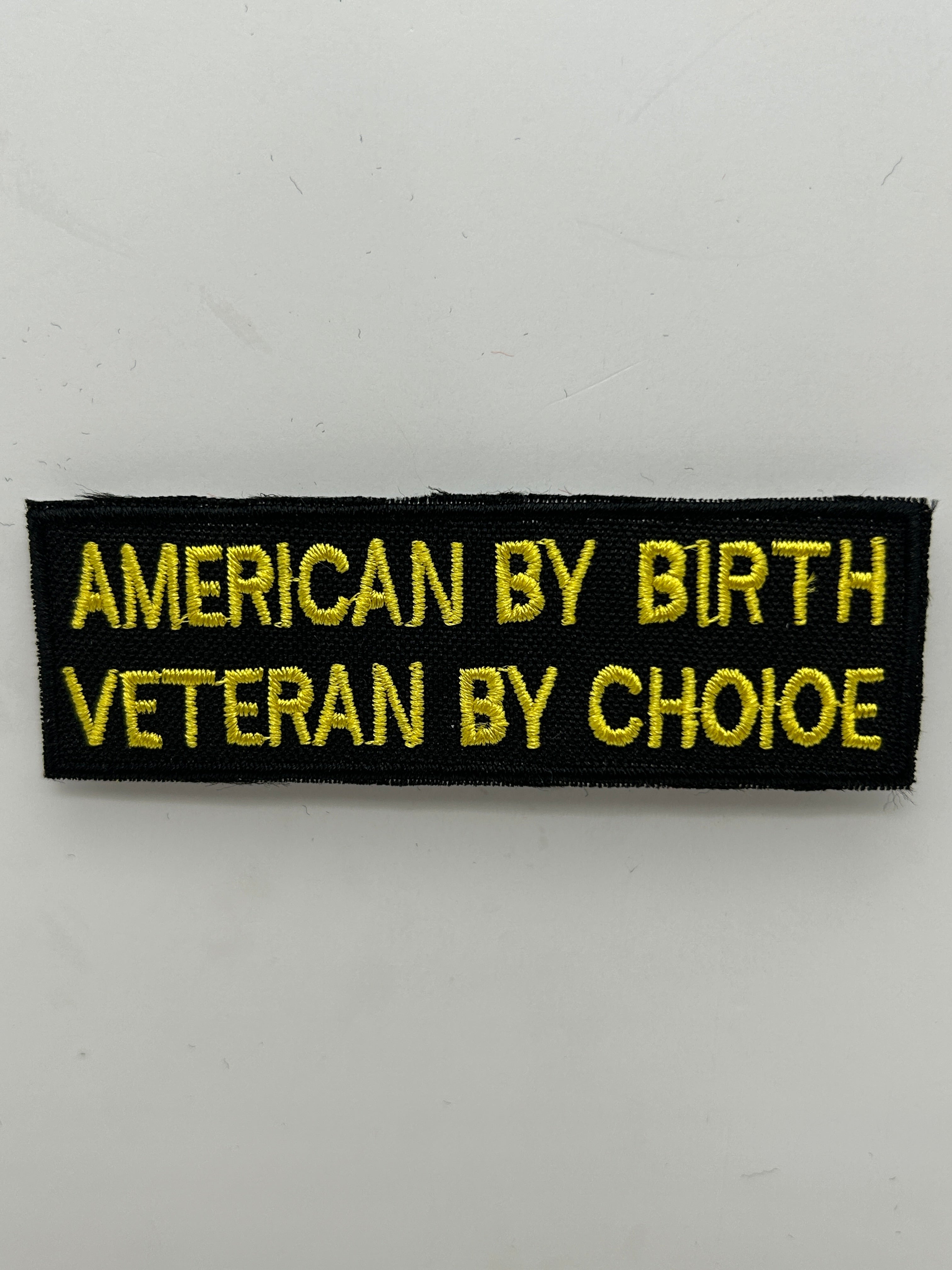 US Veteran Favorites "American by Birth, Veteran by Choice" Black Patch | Military Hats & Pins