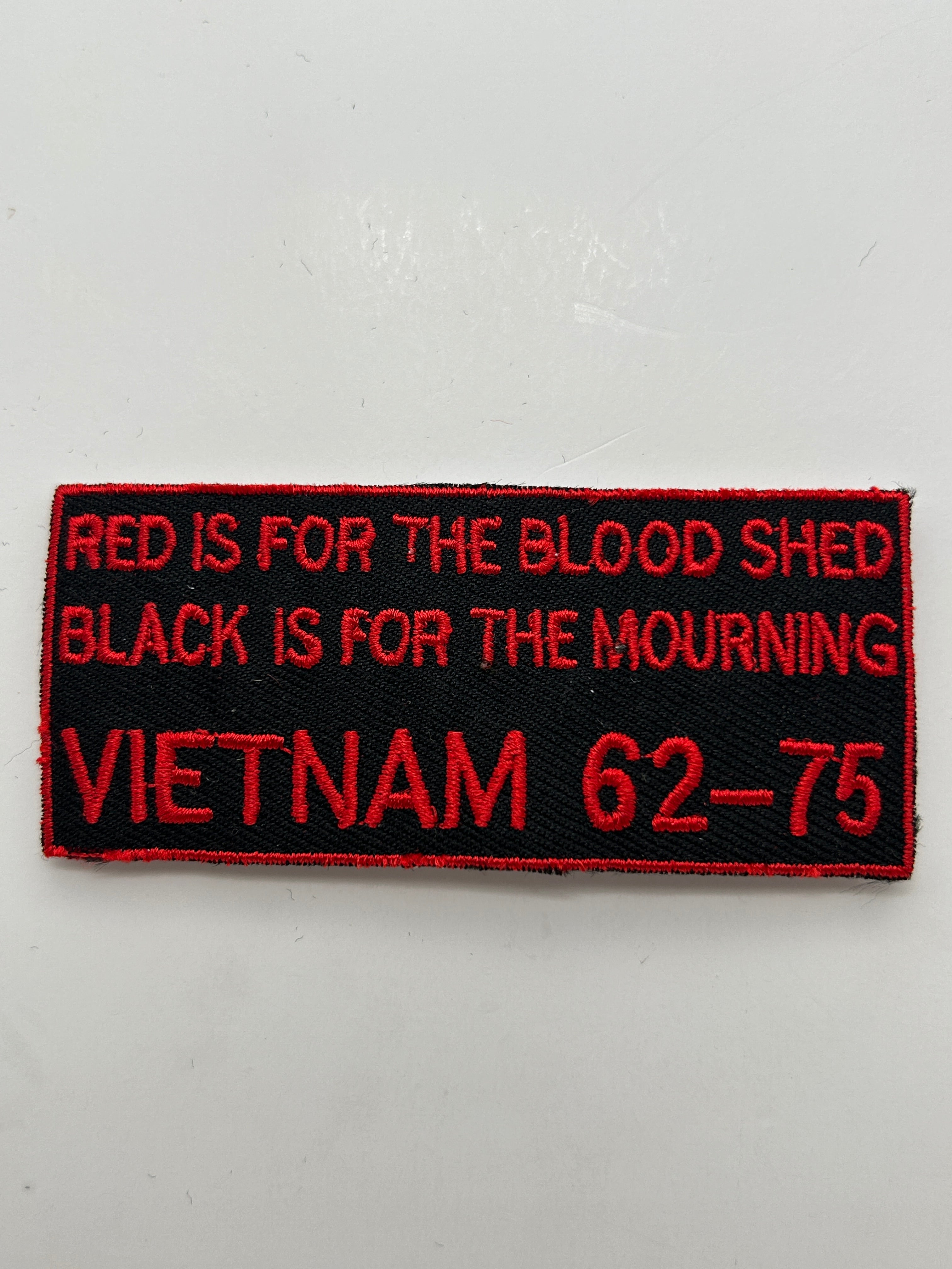 US Veteran Favorites "Red is for the Blood Shed, Black is for Mourning" Vietnam 62-75 Black Patch | Military Hats & Pins
