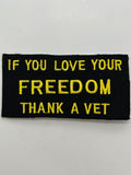 US Veteran Favorites "If you love your Freedom, Thank a Vet" Black Patch | Military Hats & Pins