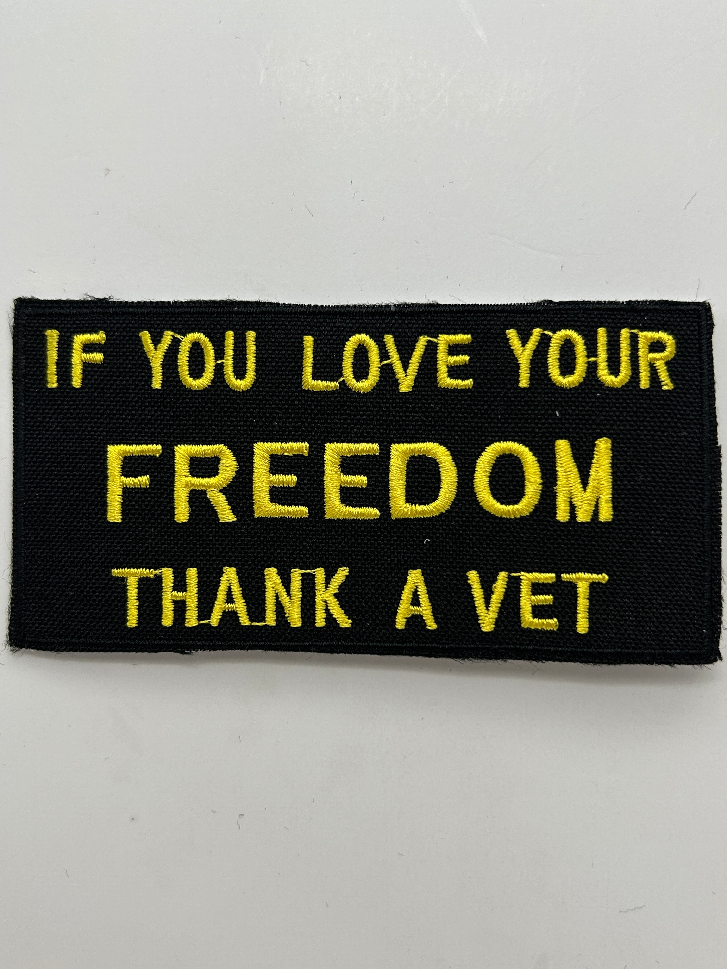 US Veteran Favorites "If you love your Freedom, Thank a Vet" Black Patch | Military Hats & Pins