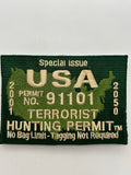 US Veteran Favorites "USA Permit No. 19101 Terrorist Hunting Permit Black Patch | Military Hats & Pins