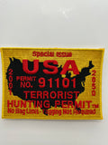 US Veteran Favorites "USA Permit No. 19101 Terrorist Hunting Permit Yellow Patch | Military Hats & Pins