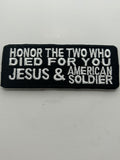 US Veteran Favorites "Honor the two who died for you Jesus & American Soldier" Black Patch | Military Hats & Pins
