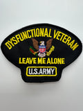 US Veteran Favorites "US Army Dysfunctional Veteran Leave me Alone" Black Arch Patch | Military Hats & Pins