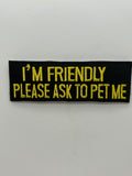 US Veteran Favorites Patch "I'm friendly please ask to pet me" | Military Hats & Pins