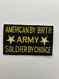 US Army Patch: American By Birth, Soldier By Choice Military Patch | Military Hats & Pins