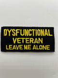US Army Patch: Dysfunctional Veteran Leave Me Alone Military Patch | Military Hats & Pins