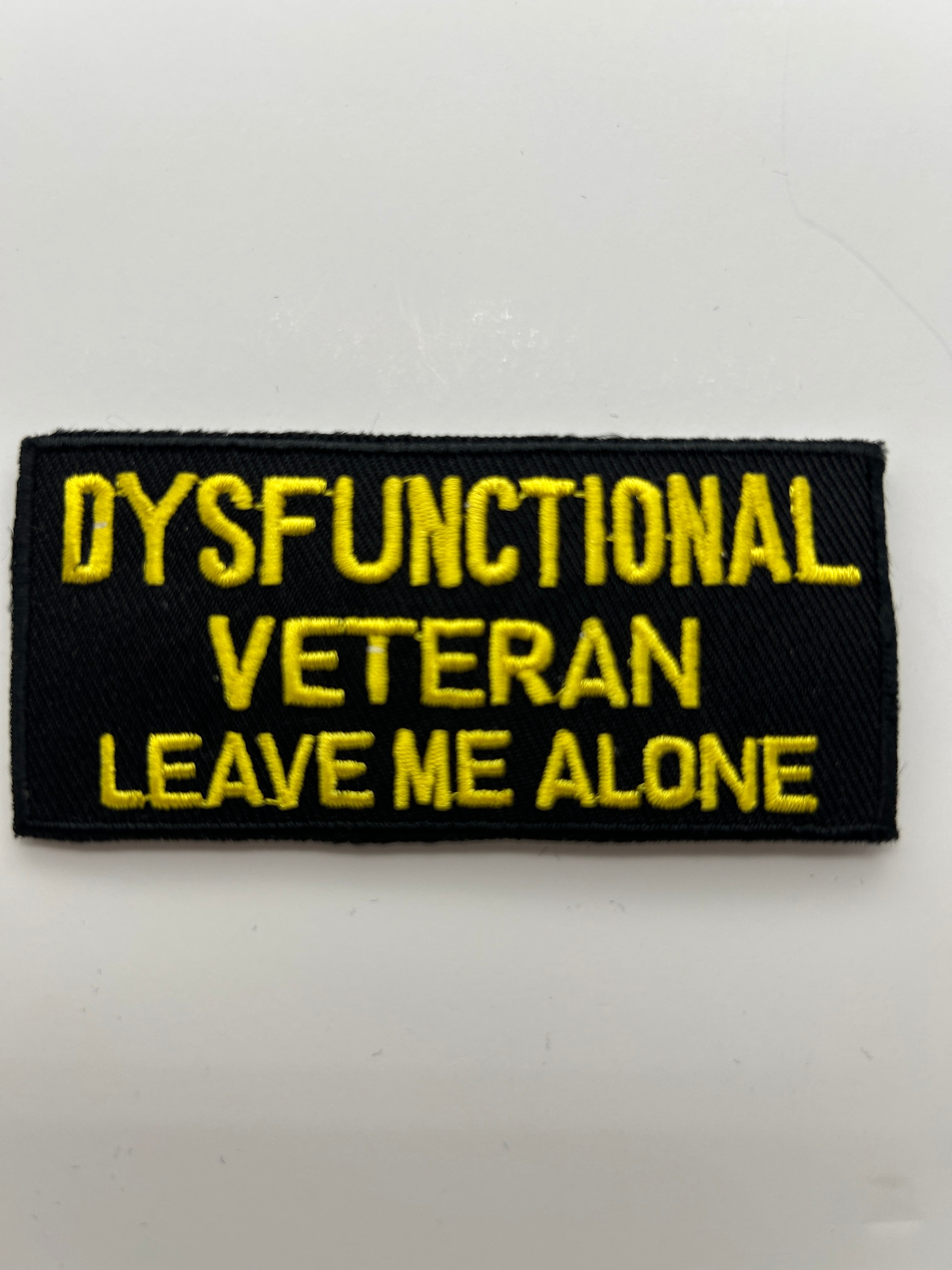US Army Patch: Dysfunctional Veteran Leave Me Alone Military Patch | Military Hats & Pins
