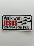 US Veteran: Walk With Jesus, Exercise Your Faith Military Patch | Military Hats & Pins