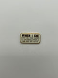 When I Die Lapel-Hat Pin | Military Hats & Pins