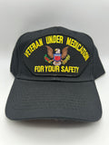 Veteran Under Medication For Your Safety Military Cap Adjustable One Size | Military Hats & Pins