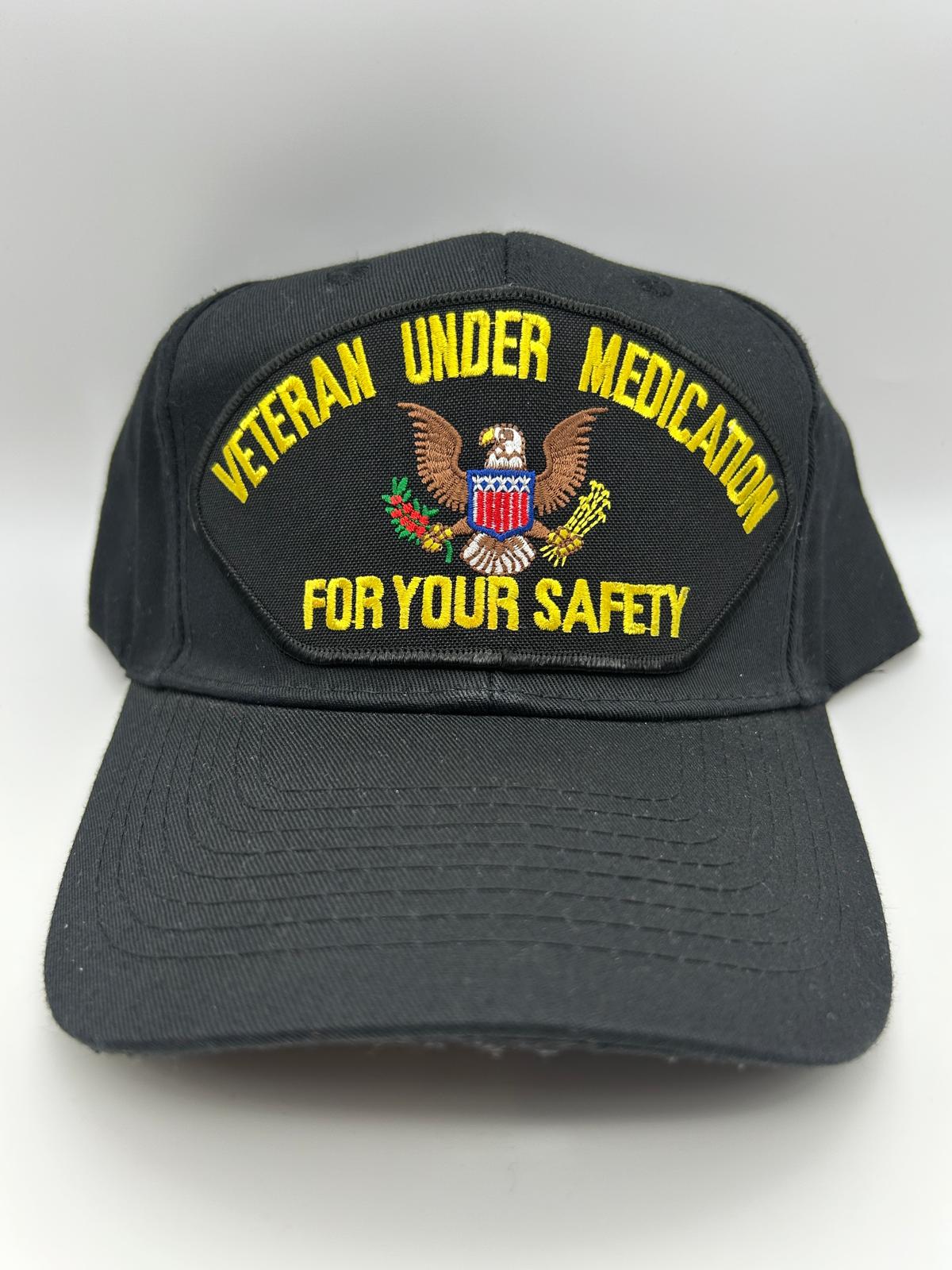 Veteran Under Medication For Your Safety Military Cap Adjustable One Size | Military Hats & Pins