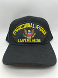 Dysfunctional Veteran Leave Me Alone, Military Cap Adjustable One Size | Military Hats & Pins