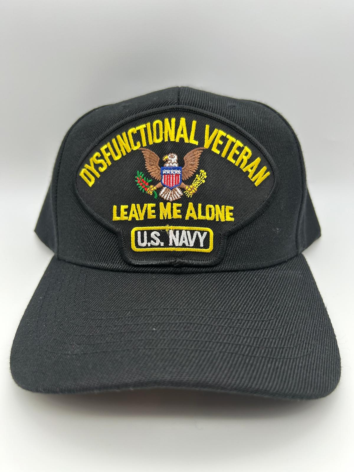 US Navy Dysfunctional Veteran Leave Me Alone, Military Cap Adjustable One Size | Military Hats & Pins